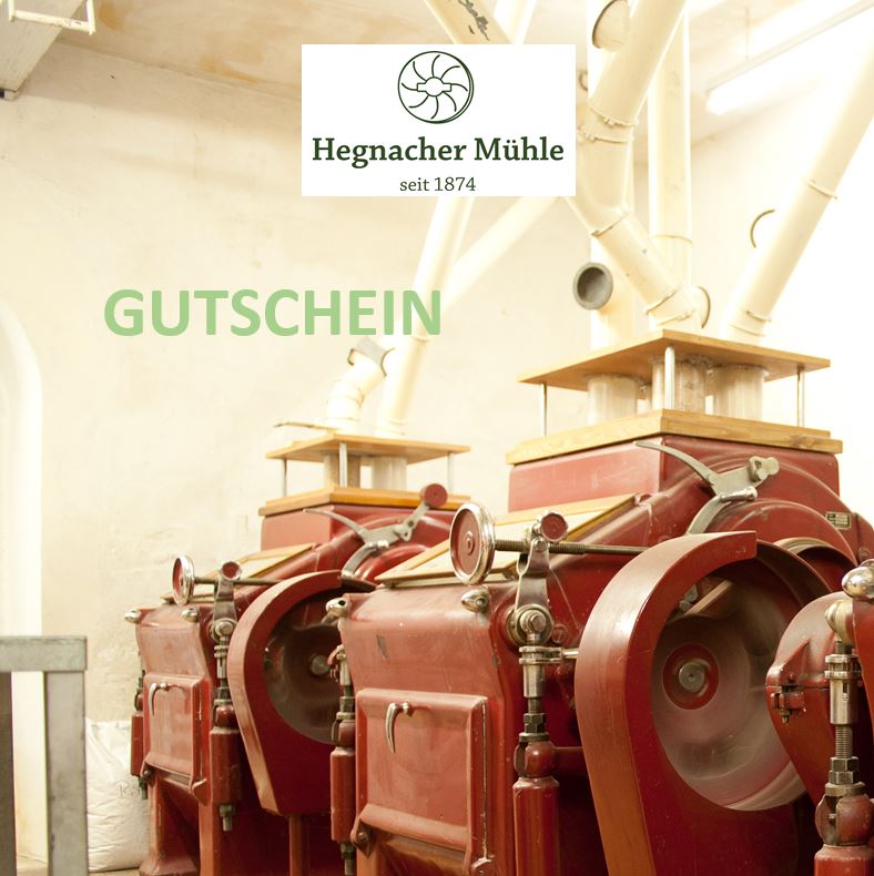 Hegnacher Mühle - Geschenkgutschein